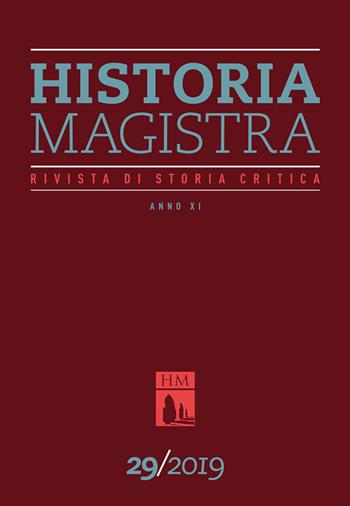 Historia Magistra. Rivista di storia critica (2019). Vol. 29  - Libro Rosenberg & Sellier 2021 | Libraccio.it