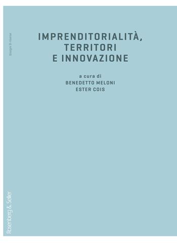 Imprenditorialità, territori e innovazione  - Libro Rosenberg & Sellier 2020 | Libraccio.it
