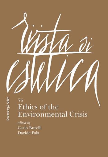 Rivista di estetica (2020). Vol. 75: Ethics of the environmental crisis  - Libro Rosenberg & Sellier 2021 | Libraccio.it