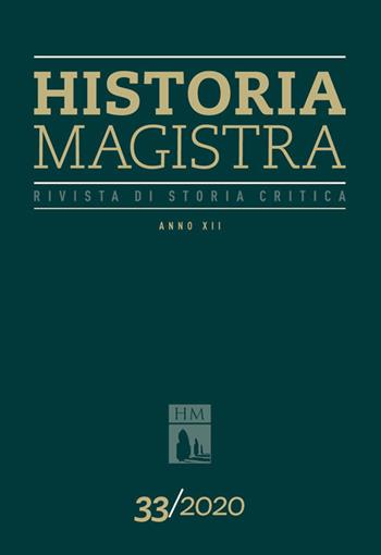 Historia Magistra. Rivista di storia critica (2020). Vol. 33  - Libro Rosenberg & Sellier 2020 | Libraccio.it