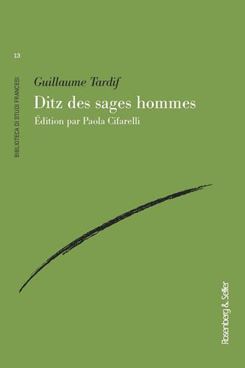 Ditz des sages hommes - Guillaume Tardif - Libro Rosenberg & Sellier 2021, Biblioteca di studi francesi | Libraccio.it