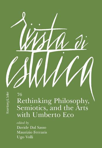 Rivista di estetica. Vol. 76: Rethinking philosophy, semiotic, and the arts with Umberto Eco  - Libro Rosenberg & Sellier 2021 | Libraccio.it