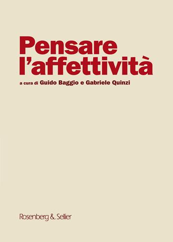 Pensare l'affettività  - Libro Rosenberg & Sellier 2021 | Libraccio.it