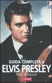 Guida completa a Elvis Presley
