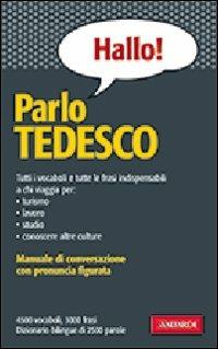 Parlo tedesco - Erica Pichler - Libro Vallardi A. 2007, Manuali di conversazione | Libraccio.it