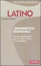 Latino. Grammatica essenziale