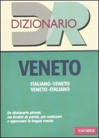 Dizionario veneto. Italiano-veneto, veneto-italiano - Walter Basso - Libro Vallardi A. 2009, Dizionari regionali | Libraccio.it