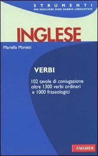 Inglese. Verbi - Mariella Moretti - Libro Vallardi A. 2008, Strumenti | Libraccio.it