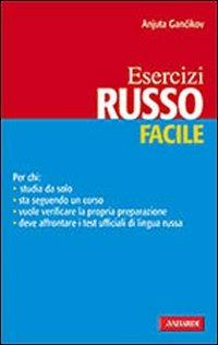 Russo. Esercizi facili - Anjuta Gancikov - Libro Vallardi A. 2009, Lingue facili | Libraccio.it