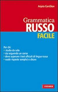 Russo. Grammatica facile - Anjuta Gancikov - Libro Vallardi A. 2009, Lingue facili | Libraccio.it