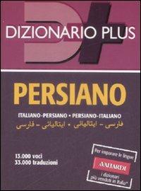 Dizionario persiano. Italiano-persiano, persiano-italiano  - Libro Vallardi A. 2009, Dizionari plus | Libraccio.it