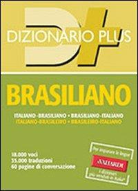 Dizionario brasiliano. Italiano-brasiliano, brasiliano-italiano - Antonella Annovazzi - Libro Vallardi A. 2009, Dizionari plus | Libraccio.it