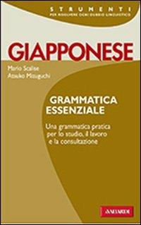 Grammatica giapponese - Mario Scalise, Atsuko Mizuguchi - Libro Vallardi A. 2009, Strumenti | Libraccio.it