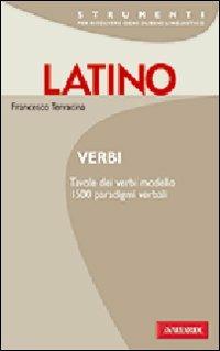 Latino. Verbi - Francesco Terracina - Libro Vallardi A. 2009, Strumenti | Libraccio.it