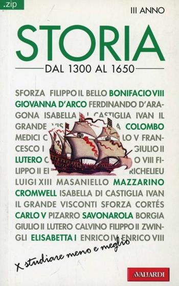 Storia. Vol. 3: Dal 1300 al 1650. - Bruna Gherner - Libro Vallardi A. 2010, Zip | Libraccio.it