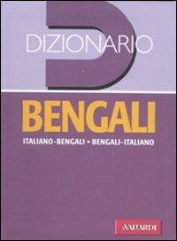 Dizionario bengali. Italiano-bengali, bengali-italiano - Eros Bonazzi - Libro Vallardi A. 2010, Dizionari tascabili | Libraccio.it