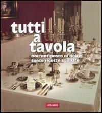 Tutti a tavola. Ediz. illustrata  - Libro Vallardi A. 2011 | Libraccio.it