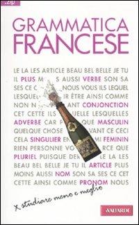 Grammatica francese - Anna Cazzini Tartaglino, Véronique Gfeller - Libro Vallardi A. 2010, Zip | Libraccio.it