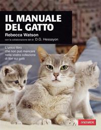 Il manuale del gatto - Rebecca Watson - Libro Vallardi A. 2011, Risposte | Libraccio.it