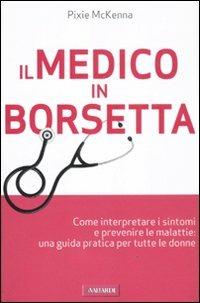 Il medico in borsetta - Pixie McKenna - Libro Vallardi A. 2011, Risposte | Libraccio.it