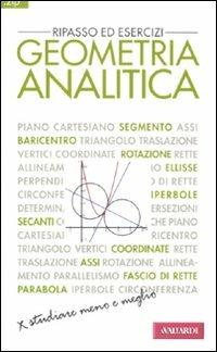 Geometria analitica. Ripasso ed esercizi - Giuseppe Bruzzaniti, Igor Mencattini - Libro Vallardi A. 2011, Zip | Libraccio.it