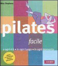 Pilates facile. A ogni età in ogni luogo in ogni momento - Mina Stephens - Libro Vallardi A. 2011, Risposte | Libraccio.it