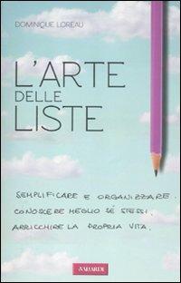 L' arte delle liste - Dominique Loreau - Libro Vallardi A. 2012, Risposte | Libraccio.it