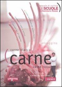 Carne - Igles Corelli - Libro Vallardi A. 2011, Le scuole del Gambero Rosso | Libraccio.it