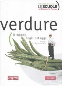 Verdure - Salvatore Tassa - Libro Vallardi A. 2011, Le scuole del Gambero Rosso | Libraccio.it