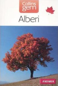 Alberi. Ediz. illustrata - Alastair Fitter - Libro Vallardi A. 2012, Collins Gem | Libraccio.it
