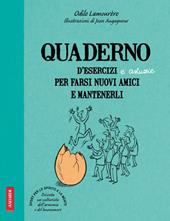 Quaderno d'esercizi e astuzie per farsi nuovi amici e mantenerli