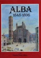 Alba (1848-1898)  - Libro Daniela Piazza Editore 1994, Ricerca storico scientifica | Libraccio.it