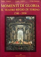 Momenti di gloria. Il Teatro regio di Torino (1740-1936)
