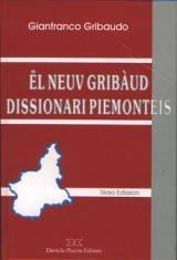 Neuv Gribàud dissionari piemontèis (Ël) - Gianfranco Gribaudo - Libro Daniela Piazza Editore 1996, Coquinaria | Libraccio.it