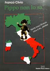 Pippo non lo sa. Note dall'Italia una e in... Divisa