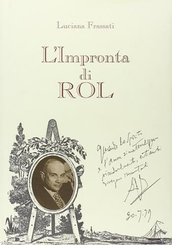 L'impronta di Rol - Luciana Frassati - Libro Daniela Piazza Editore 1996, Saggi | Libraccio.it