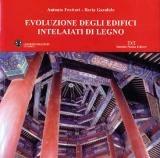 Evoluzione degli edifici intelaiati in legno - Antonio Frattari, Ilaria Garofolo - Libro Daniela Piazza Editore 2004 | Libraccio.it
