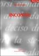 Incontri - Manuela Rebellato - Libro Daniela Piazza Editore 2005 | Libraccio.it