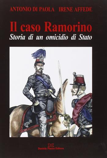 Il caso Ramorino - Antonio Di Paola - Libro Daniela Piazza Editore 2009 | Libraccio.it