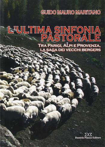 L'ultima sinfonia pastorale - G. Mauro Maritano - Libro Daniela Piazza Editore 2009 | Libraccio.it