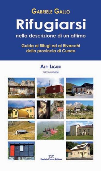 Rifugiarsi - Gabriele Gallo - Libro Daniela Piazza Editore 2013 | Libraccio.it