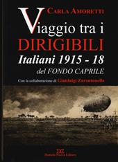 Viaggio tra i dirigibili italiani 1915-18 del fondo Caprile