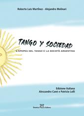 Tango y sociedad. L'epopea del tango e la società argentina
