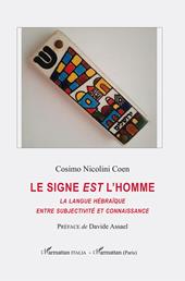 Le signe est l'homme. La langue hébraïque entre subjectivité et connaissance