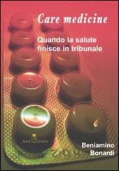 Care medicine. Quando la salute finisce in tribunale