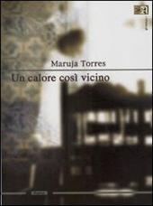 Un calore così vicino