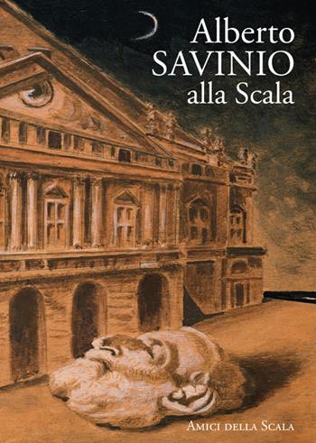 Alberto Savinio alla Scala - Vittoria Crespi Morbio - Libro Grafiche Step 2015 | Libraccio.it