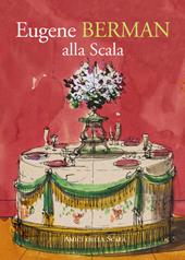 Eugene Berman alla Scala. Ediz. illustrata