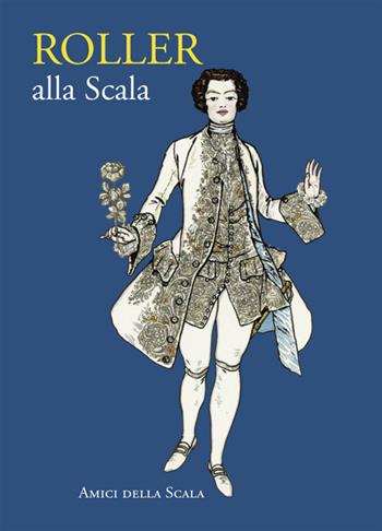 Roller alla Scala. Ediz. italiana e inglese - Vittoria Crespi Morbio - Libro Grafiche Step 2019 | Libraccio.it