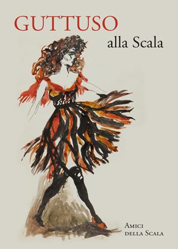 Guttuso alla Scala. Ediz. italiana e inglese - Vittoria Crespi Morbio - Libro Grafiche Step 2019 | Libraccio.it